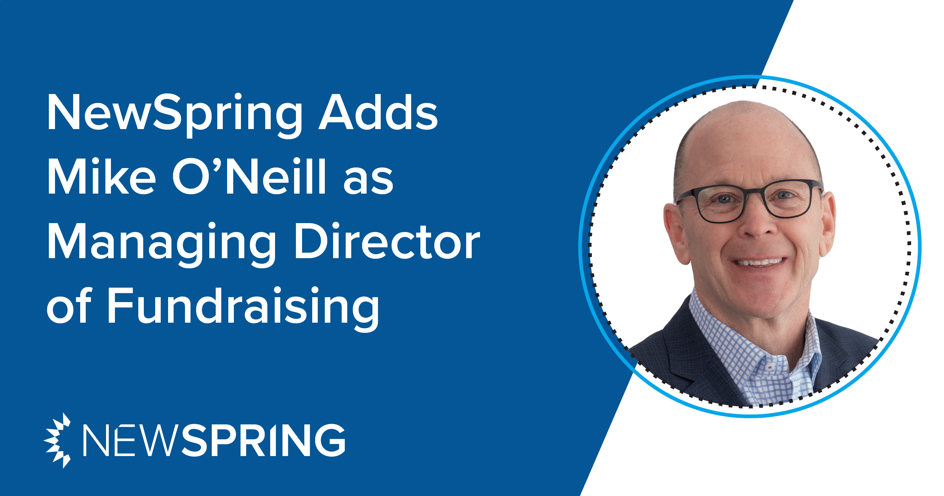 Welcoming Mike O’Neill as Managing Director of Fundraising